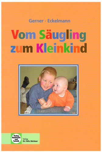  - Vom Säugling zum Kleinkind