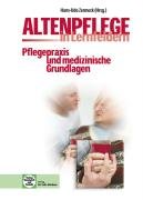  - Altenpflege in Lernfeldern. Pflegepraxis und medizinische Grundlagen: Mit Planungsbeispielen