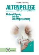  - Altenpflege in Lernfeldern. Unterstützung bei der Lebensgestaltung