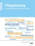  - Pflegeplanung für Menschen mit Demenz. Einfach, echt und individuell planen und schreiben