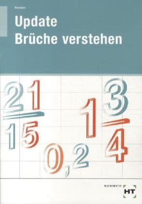  - Update · Brüche verstehen: Arbeitsheft - Schülerausgabe (Abgabe nur zum vollen Preis)