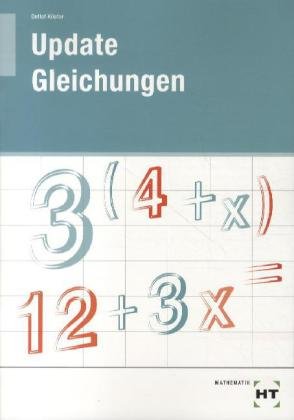  - Update · Gleichungen: Arbeitsheft - Schülerausgabe (Abgabe nur zum vollen Preis)