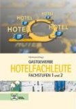  - Arbeitsheft Hotelfachleute Fachstufen 1 und 2