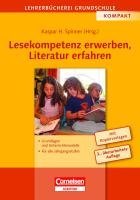  - Lehrerbücherei Grundschule - Kompakt: Lesekompetenz erwerben, Literatur erfahren (3., überarbeitete Auflage): Grundlagen und Unterrichtsmodelle - Für alle Jahrgangsstufen