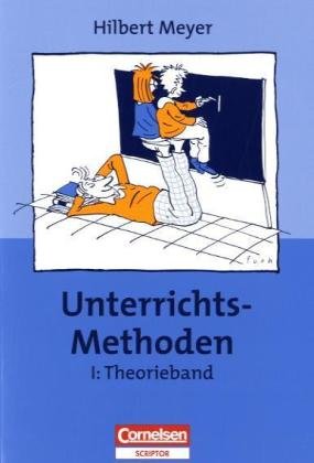 Meyer, Hilbert - UnterrichtsMethoden, 2 Bde., Bd.1, Theorieband (3. Aufl.)