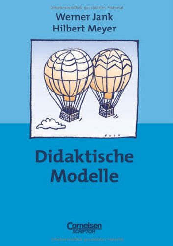  - Praxisbuch Meyer: Didaktische Modelle: Buch. Mit didaktischer Landkarte