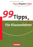  - 99 Tipps - Praxis-Ratgeber Schule für die Sekundarstufe I: 99 Tipps Effektives Selbstmanagement