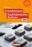  - Grundwissen: Wirtschaft: Wirtschaftsordnung - Unternehmensführung und BWL - Rechtsgrundlagen