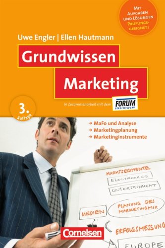  - Grundwissen: Marketing: MaFo und Analyse - Marketingplanung - Marketinginstrumente