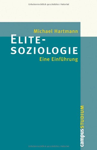  - Elitesoziologie: Eine Einführung (Campus »Studium«)