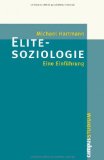  - Der Mythos von den Leistungseliten: Spitzenkarrieren und soziale Herkunft in Wirtschaft, Politik, Justiz und Wissenschaft