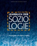  - Grundwissen Soziologie. Ausgangsfragen, Schlüsselthemen, Herausforderungen