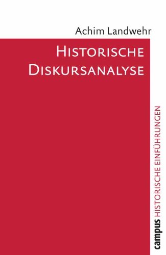  - Historische Diskursanalyse (Historische Einführungen)