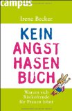  - Endlich Rose statt Mimose: Wie Sie lernen, nicht alles so schwer zu nehmen