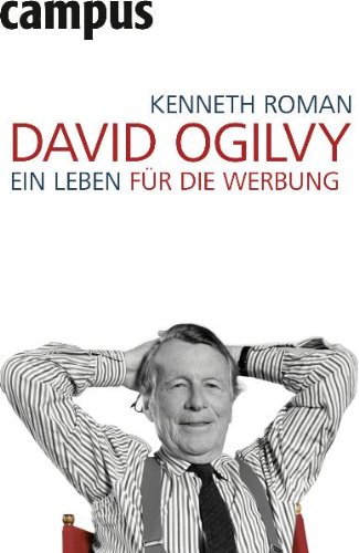  - David Ogilvy: Ein Leben für die Werbung