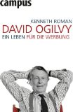 Ogilvy, David - Geständnisse eines Werbemannes: Das Kultbuch vom Vater der modernen Werbung