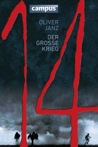 Janz, Oliver - 14 - Der große Krieg