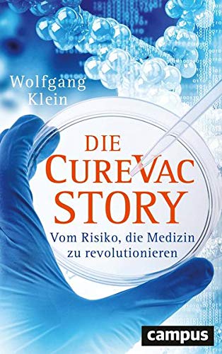 Klein, Wolfgang - Die CureVac-Story