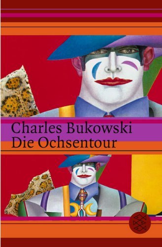 Bukowski, Charles - Die Ochsentour