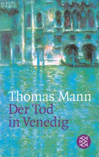 Mann . Thomas - Der tod in venedig