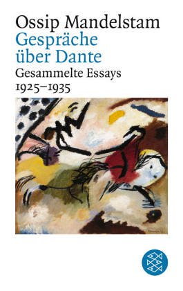  - Gespräch über Dante: Gesammelte Essays II 1925-1935