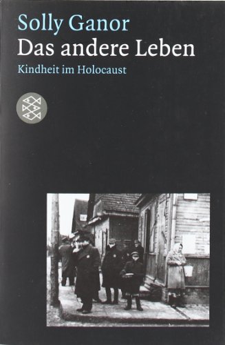  - Das andere Leben: Kindheit im Holocaust