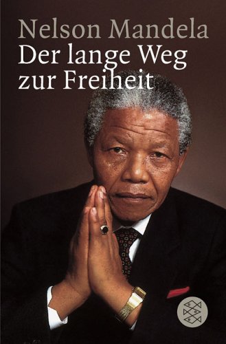 Mandela, Nelson - Der lange Weg zur Freiheit