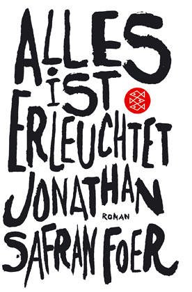 Safran Foer, Jonathan - Alles ist erleuchtet