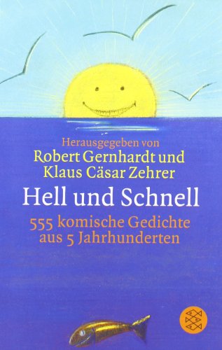  - Hell und Schnell: 555 komische Gedichte aus 5 Jahrhunderten