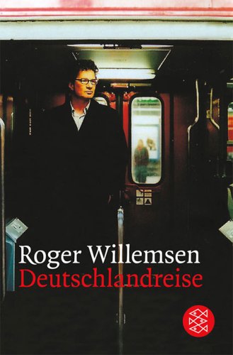 Willemsen, Roger - Deutschlandreise