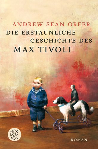  - Die erstaunliche Geschichte des Max Tivoli