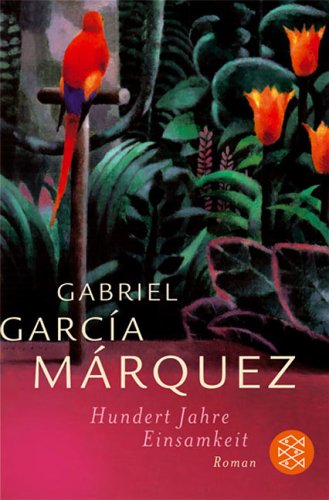 Marquez , Gabriel Garcia - Hundert Jahre Einsamkeit