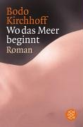  - Wo das Meer beginnt: Roman