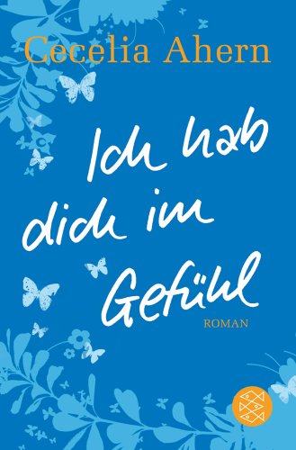 Ahern, Cecelia - Ich hab dich im Gefühl