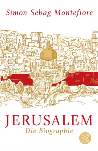  - Jerusalem: Die Biographie