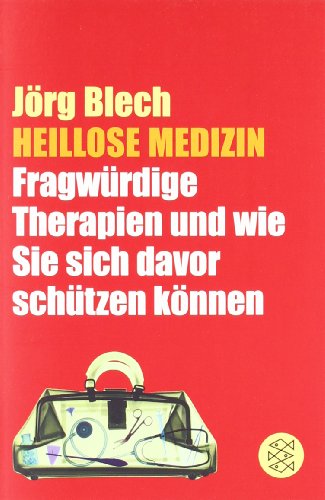  - Heillose Medizin: Fragwürdige Therapien und wie Sie sich davor schützen können