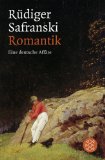 Safranski, Rüdiger - Friedrich Schiller: oder Die Erfindung des Deutschen Idealismus