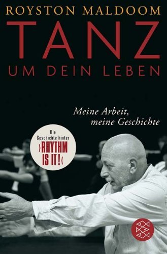  - Tanz um dein Leben: Meine Arbeit, meine Geschichte