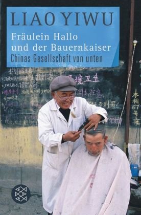  - Fräulein Hallo und der Bauernkaiser: Chinas Gesellschaft von unten