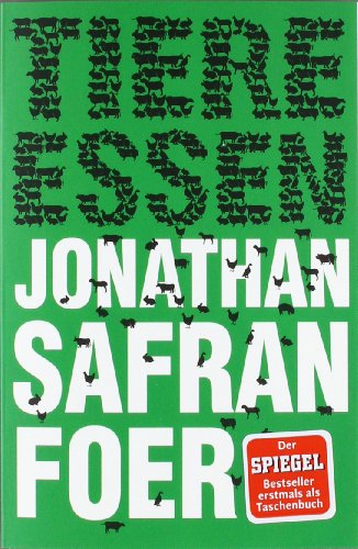 Foer, Jonathan Safran - Tiere essen