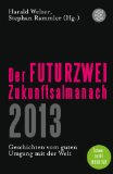 Welzer, Harald - Selbst denken: Eine Anleitung zum Widerstand