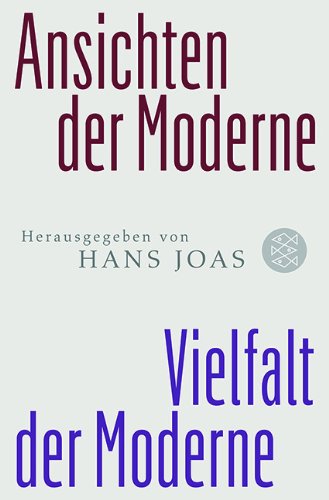  - Vielfalt der Moderne - Ansichten der Moderne