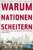  - Wohlstand und Armut der Nationen: Warum die einen reich und die anderen arm sind