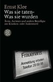  - Auschwitz - Täter, Gehilfen, Opfer und was aus ihnen wurde: Ein Personenlexikon