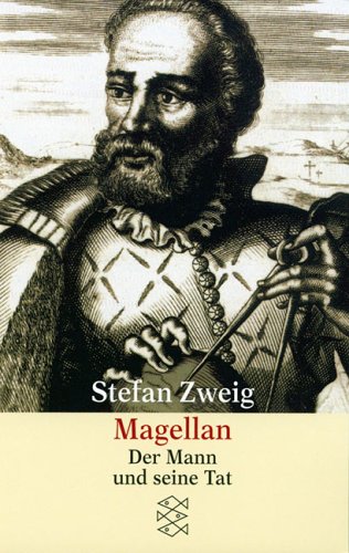 Zweig, Stefan - Magellan: Der Mann und seine Tat