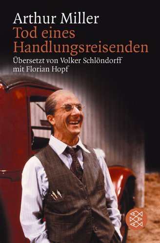  - Tod eines Handlungsreisenden: Gewisse Privatgespräche in zwei Akten und einem Requiem. (Theater, Film, Funk, Fernsehen)