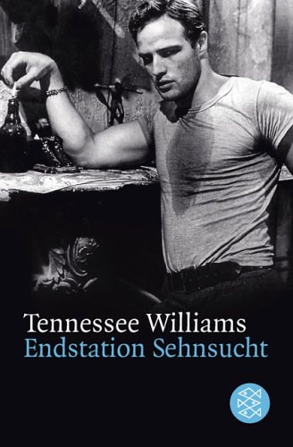  - Endstation Sehnsucht: Drama in drei Akten. (Theater)