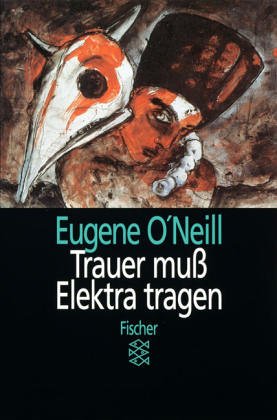  - Trauer muß Elektra tragen: Eine Trilogie. (Theater Funk Fernsehen)