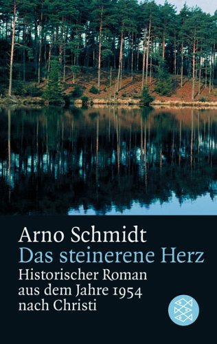  - Das steinerne Herz: Historischer Roman aus dem Jahre 1954 nach Christi