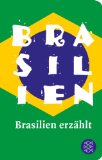  - Das kuriose Brasilien-Buch: Was Reiseführer verschweigen (Fischer TaschenBibliothek)